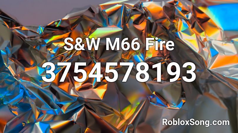 S&W M66 Fire Roblox ID