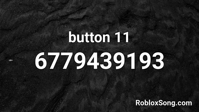 button 11 Roblox ID