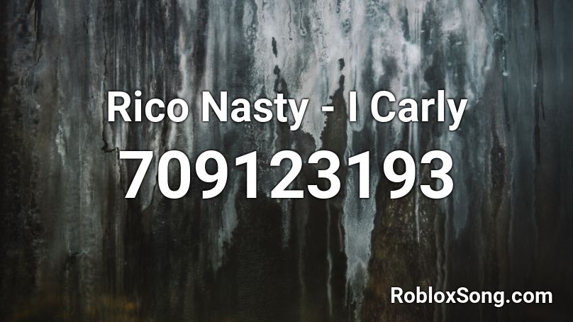 Rico Nasty - I Carly Roblox ID