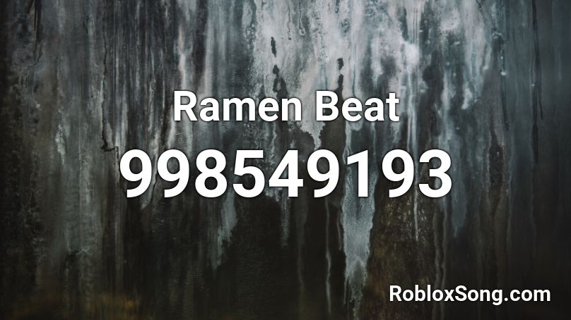 Ramen Beat Roblox ID