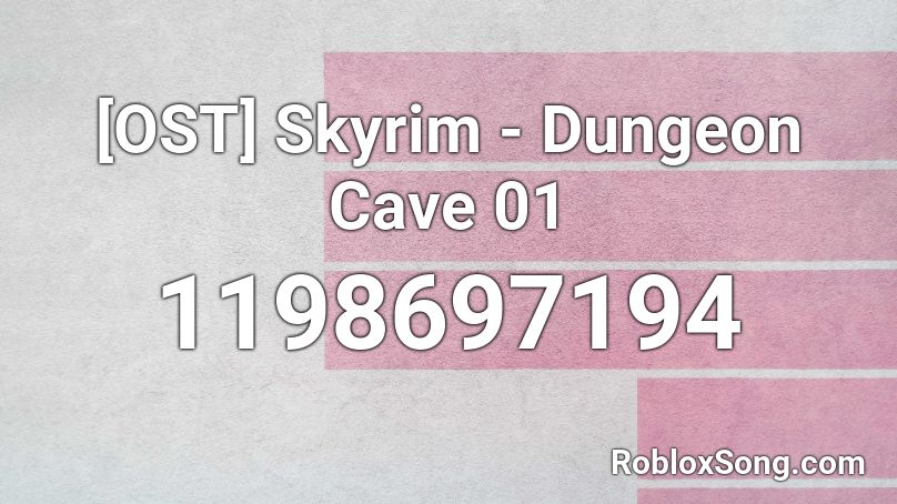 [OST] Skyrim - Dungeon Cave 01 Roblox ID