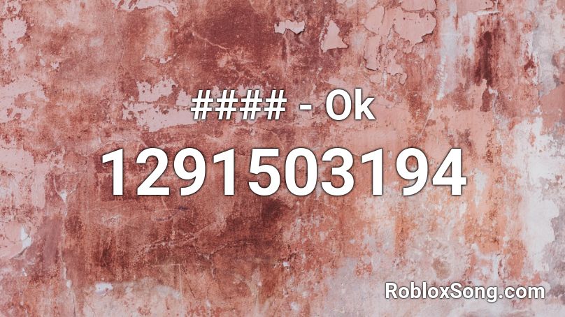 #### - Ok Roblox ID
