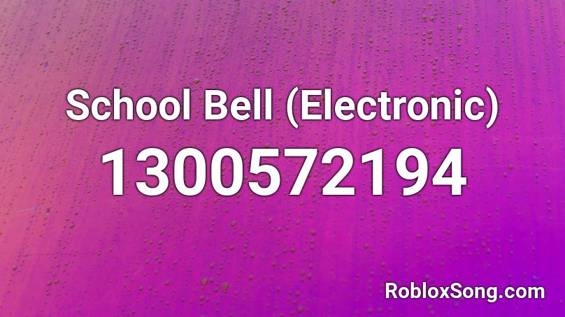 School Bell (Electronic) Roblox ID