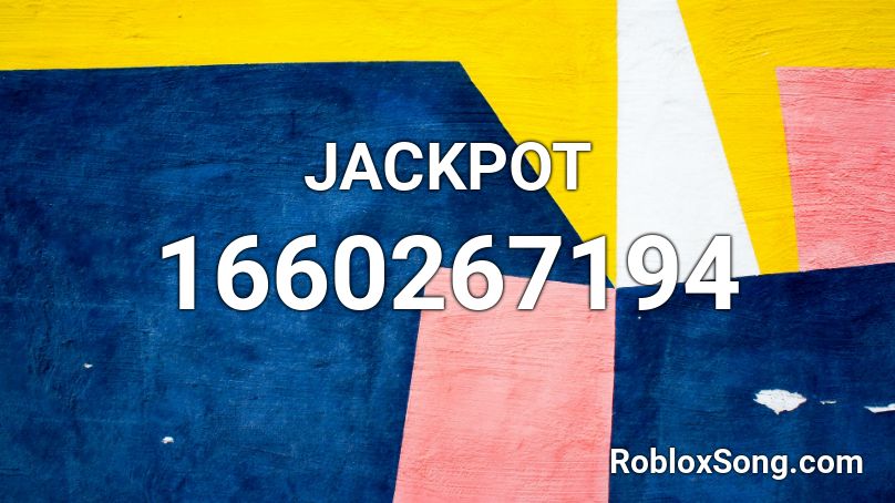 JACKPOT Roblox ID