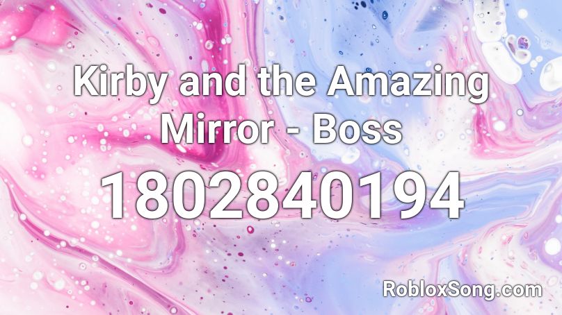 mirror kirby amazing roblox boss codes