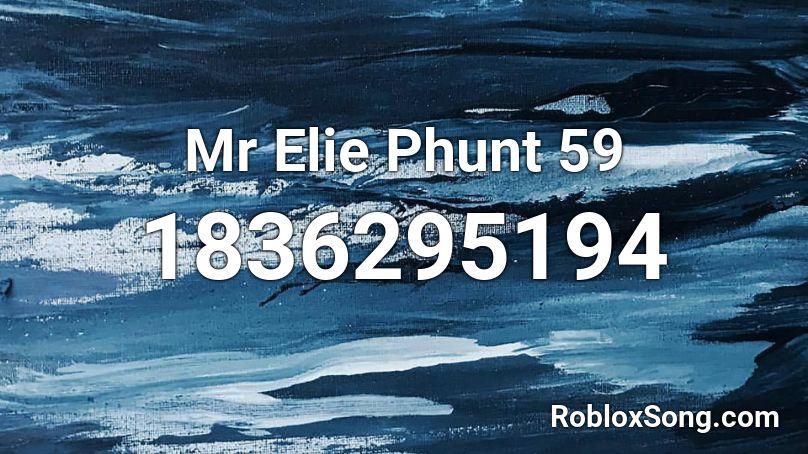 Mr Elie Phunt 59 Roblox ID
