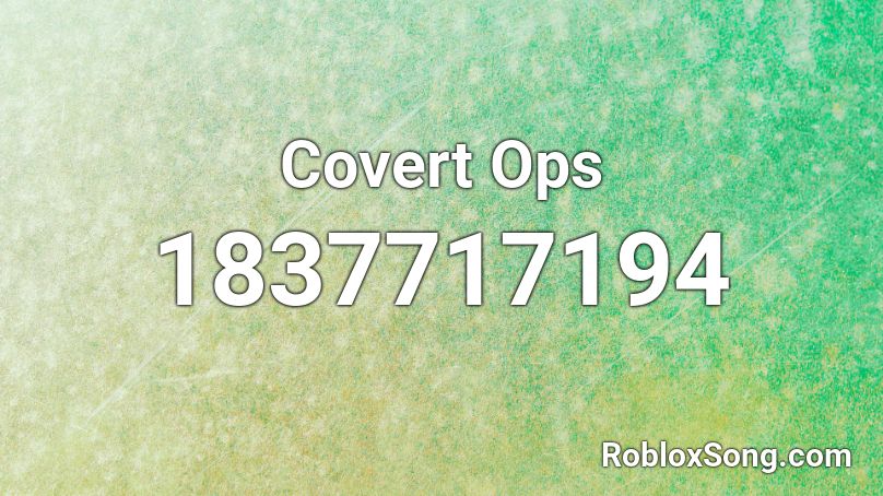 Covert Ops Roblox ID