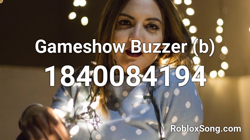 Gameshow Buzzer (b) Roblox ID