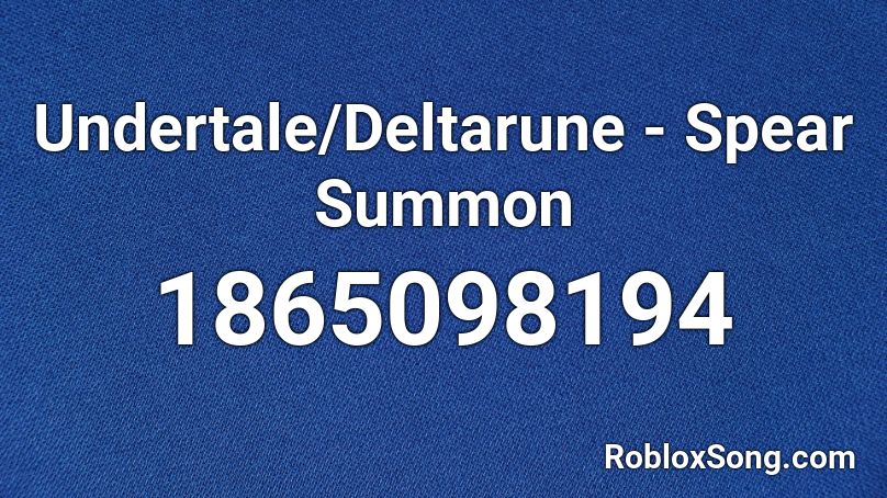 Undertale/Deltarune - Spear Summon Roblox ID