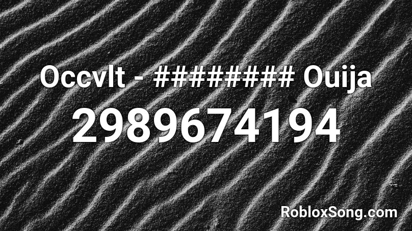 Occvlt - ######## Ouija Roblox ID