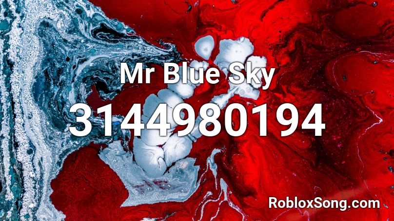 Mr Blue Sky Roblox Id Roblox Music Codes - mr red roblox