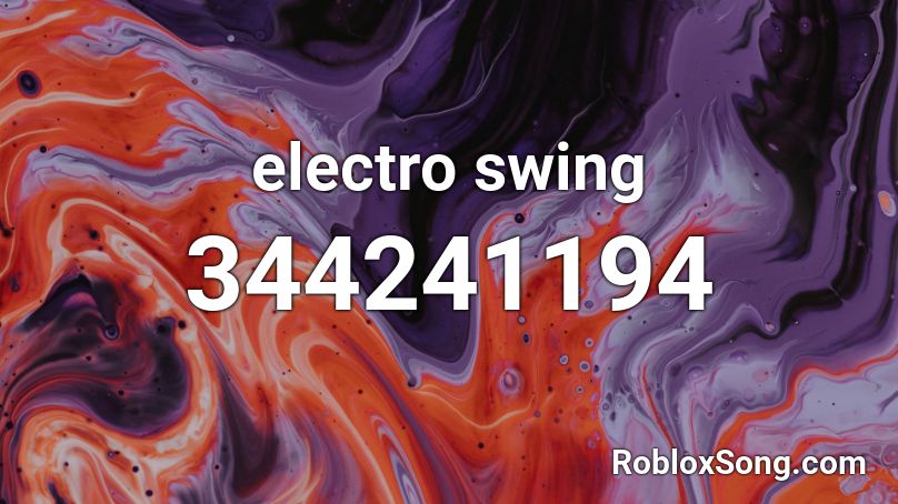 electro swing Roblox ID