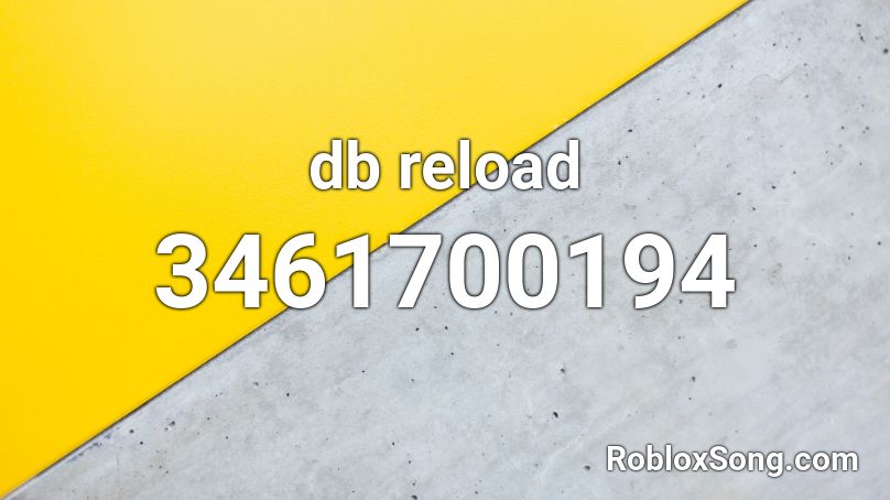db reload Roblox ID