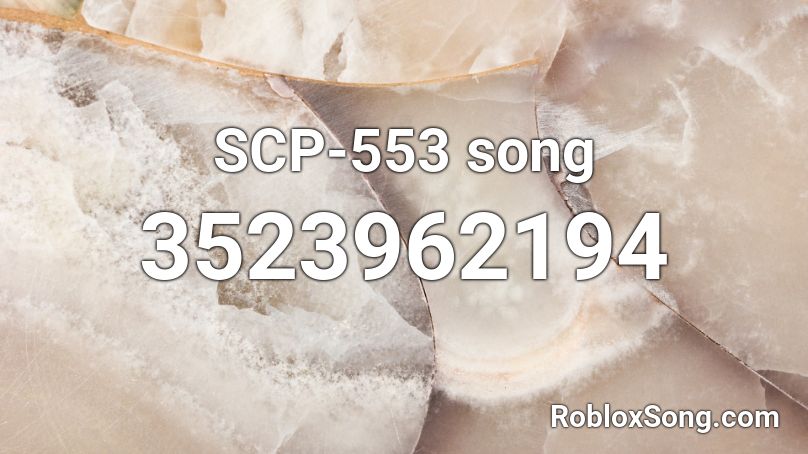 SCP-553 song Roblox ID