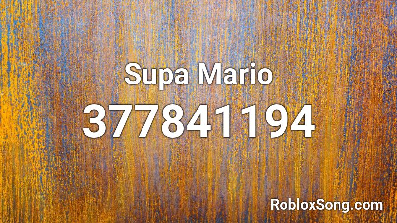 Supa Mario Roblox ID