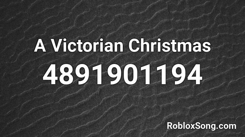 A Victorian Christmas Roblox ID