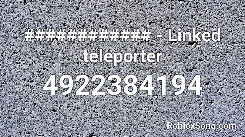 ############ - Linked teleporter Roblox ID