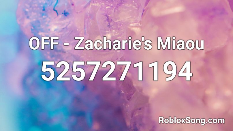 OFF - Zacharie's Miaou Roblox ID