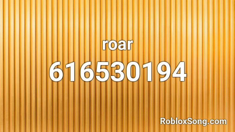 roar Roblox ID