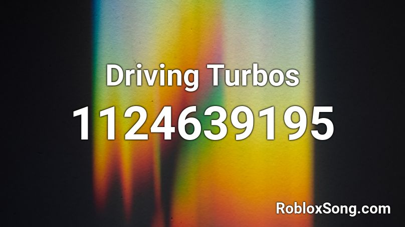 Driving Turbos Roblox ID
