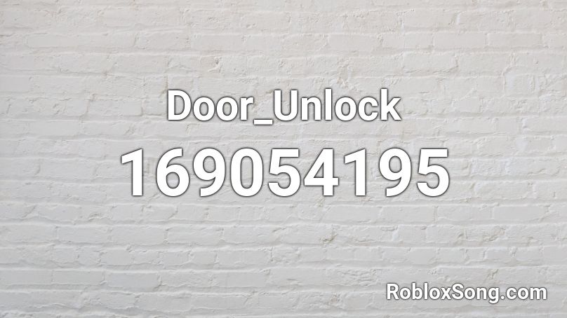 Door_Unlock Roblox ID