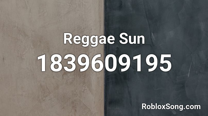 Reggae Sun Roblox ID