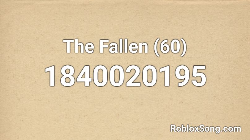 The Fallen (60) Roblox ID