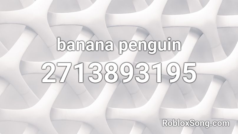 banana penguin Roblox ID