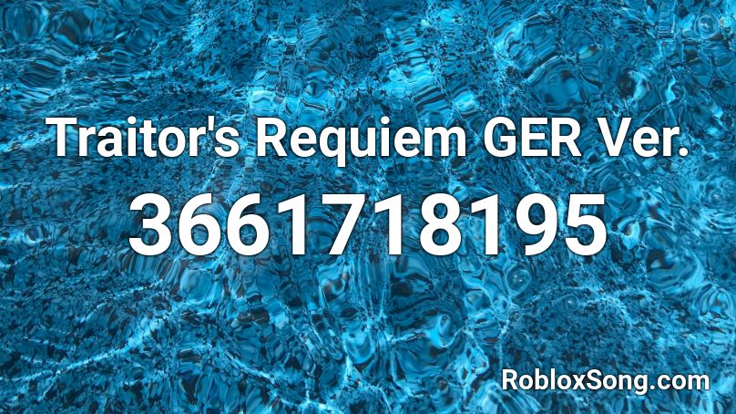 Traitor's Requiem GER Ver. Roblox ID