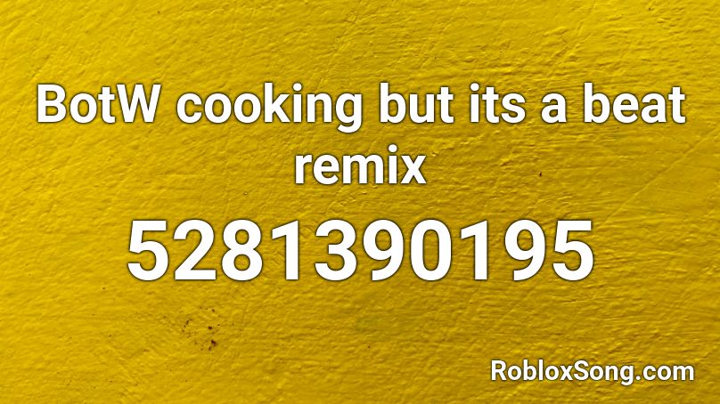 BotW cooking but its a beat remix Roblox ID