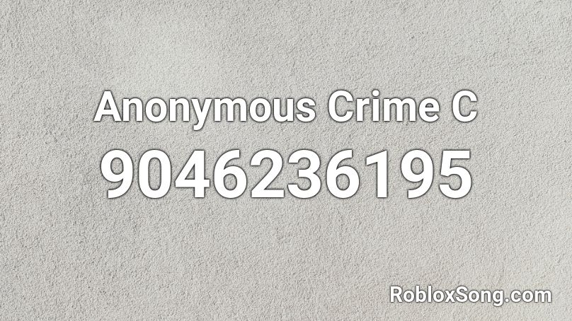 Anonymous Crime C Roblox ID