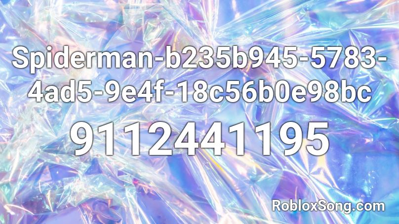 Spiderman-b235b945-5783-4ad5-9e4f-18c56b0e98bc Roblox ID