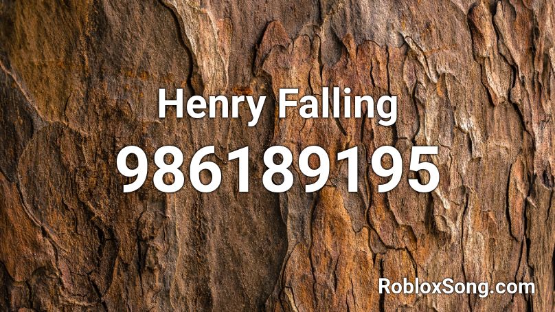 Henry Falling Roblox ID
