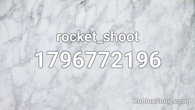 rocket_shoot Roblox ID