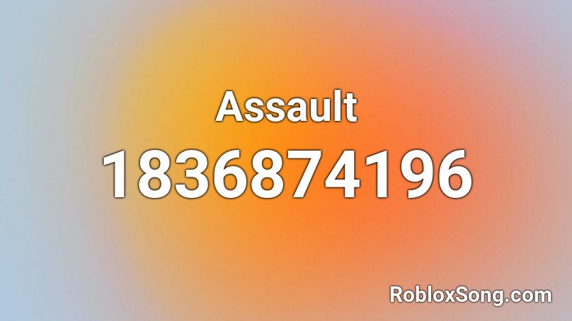 Assault Roblox ID