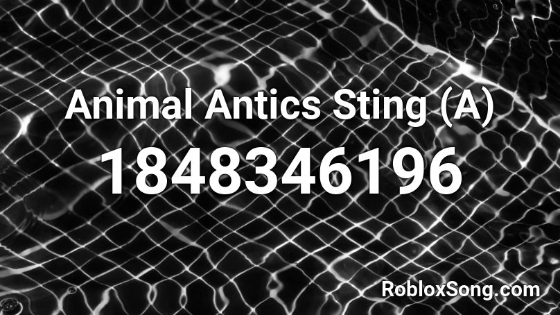Animal Antics Sting (A) Roblox ID