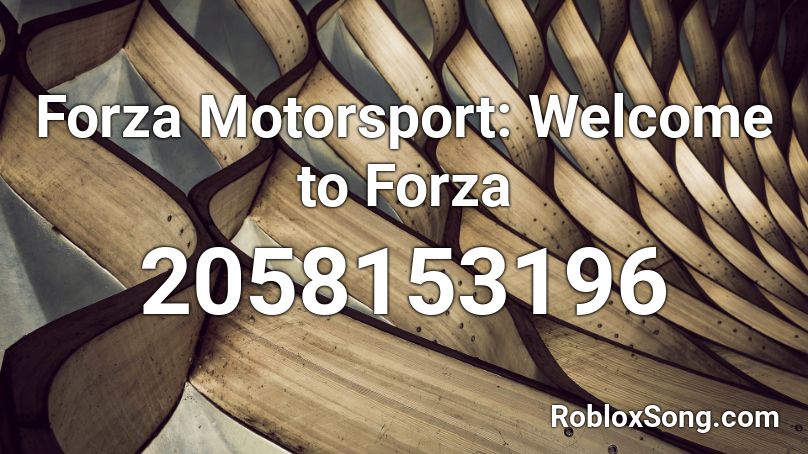 Forza Motorsport: Welcome to Forza Roblox ID