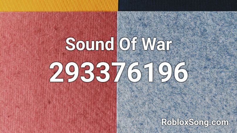 Sound Of War Roblox ID