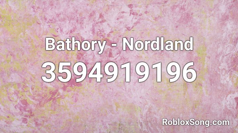 Bathory - Nordland Roblox ID