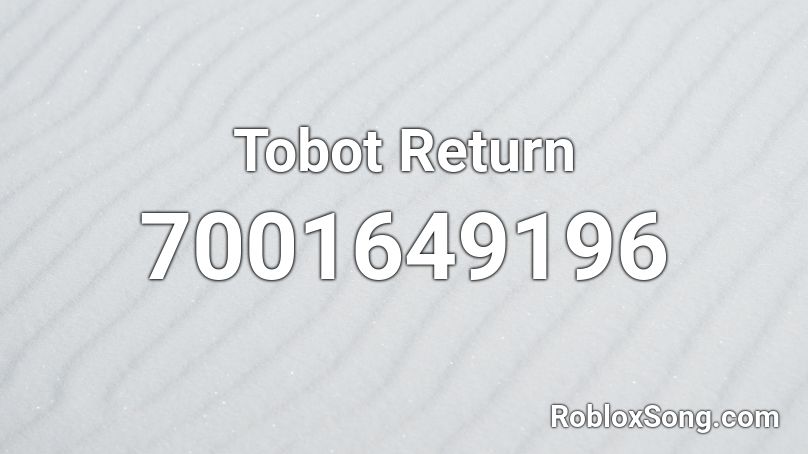 Tobot Return Roblox ID