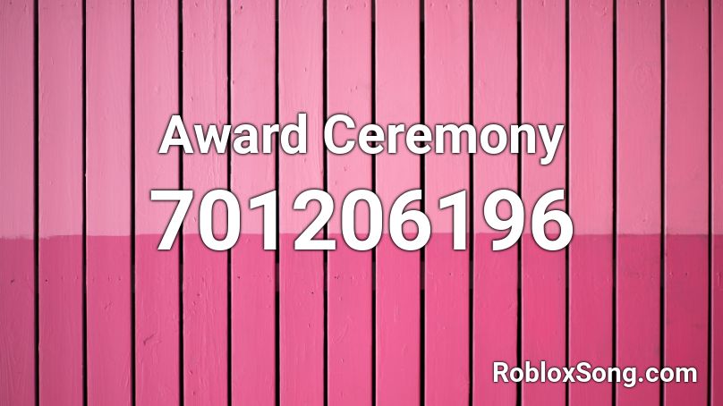 Award Ceremony Roblox ID