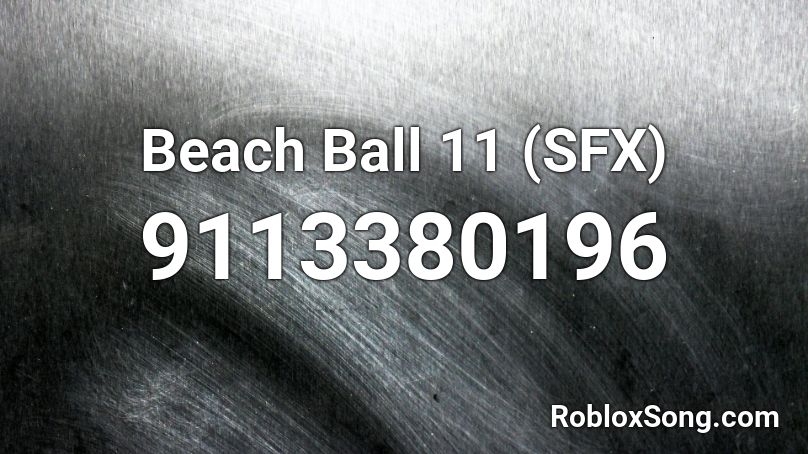 Beach Ball 11 (SFX) Roblox ID