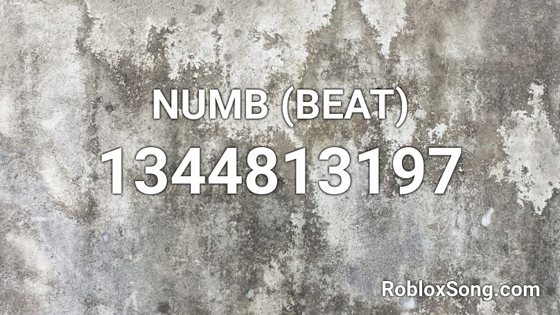 NUMB (BEAT) Roblox ID