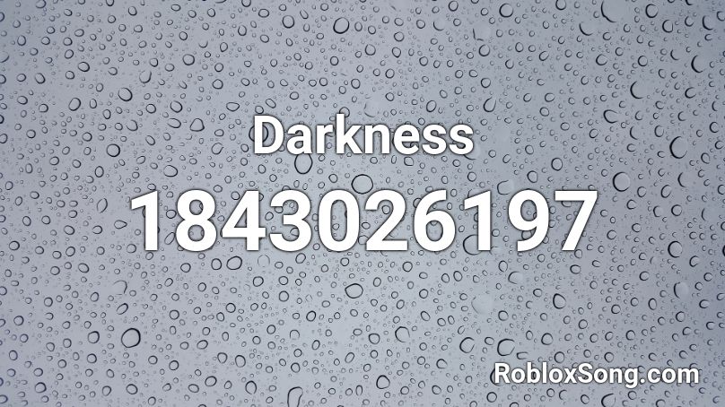 Darkness Roblox ID