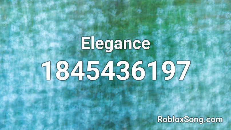 Elegance Roblox ID