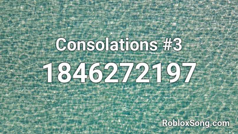 Consolations #3 Roblox ID