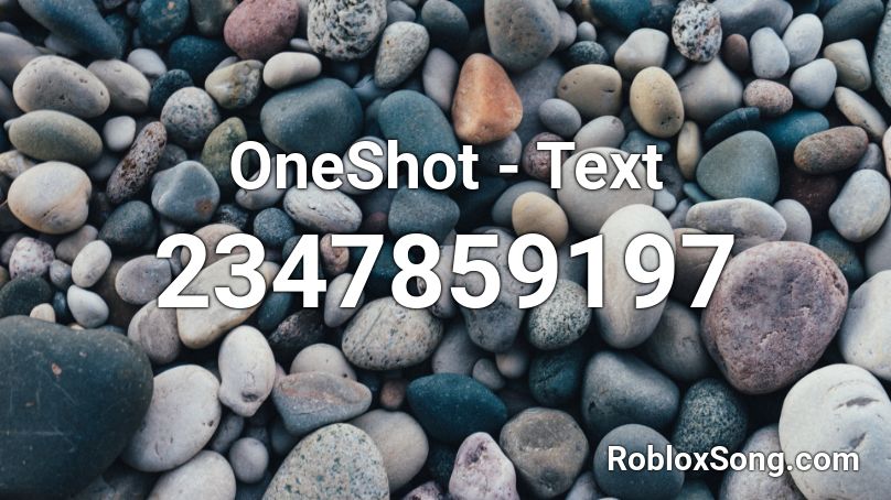 OneShot - Text Roblox ID