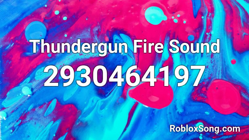 Thundergun Fire Sound Roblox ID