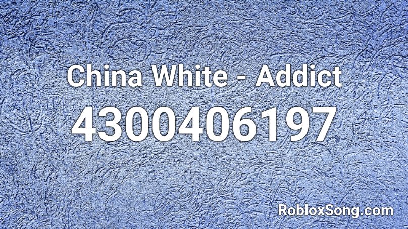 China White - Addict Roblox ID