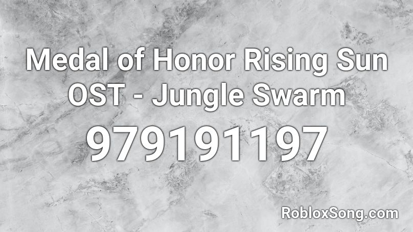 Medal of Honor Rising Sun OST - Jungle Swarm Roblox ID